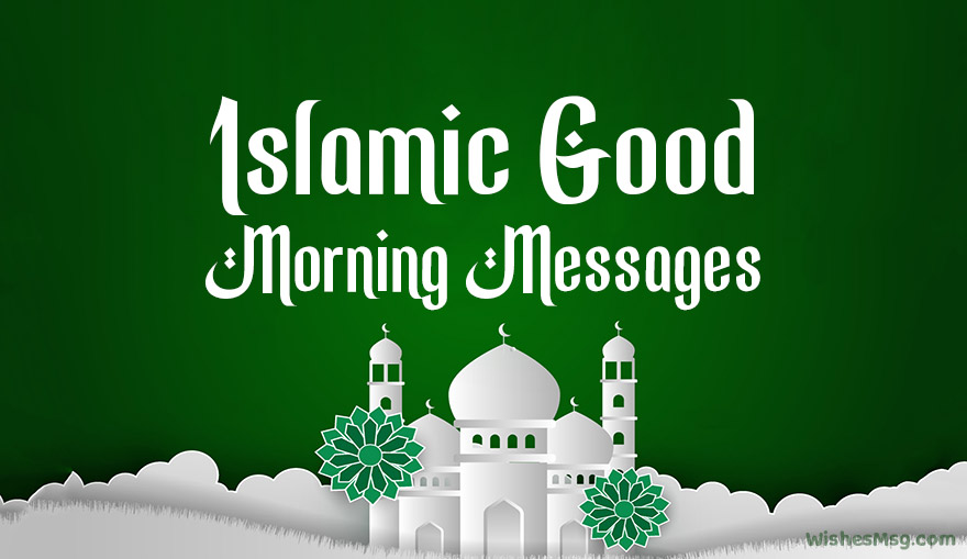 Islamic Good Morning Messages to My Love