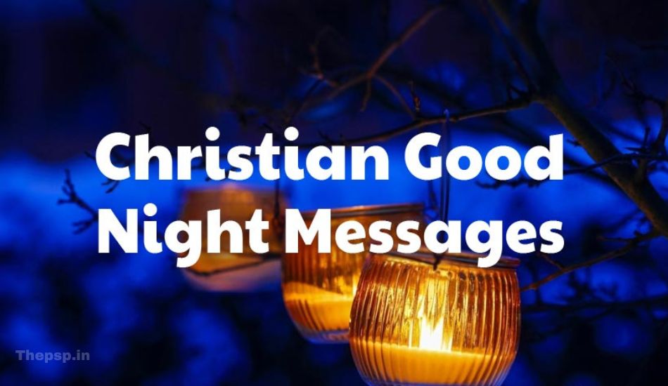 Christian Good Night Messages and Prayers 2024