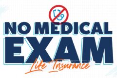 Life Insurance Policies with No Medical Exam