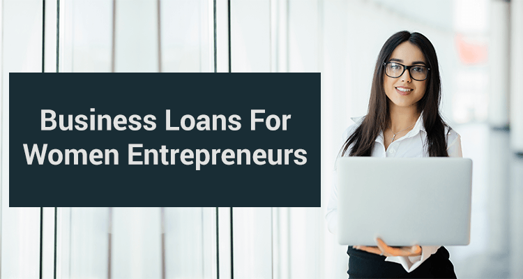 Small Business Loans For Women Entrepreneurs